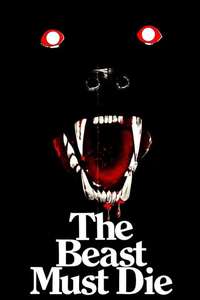 The Beast Must Die - Poster