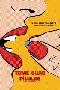 Take Your Pills - Poster