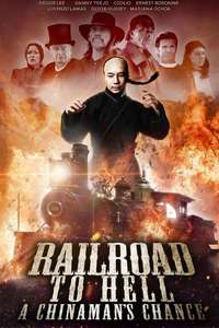 Railroad to Hell: A Chinaman's Chance - Poster