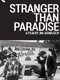 Stranger Than Paradise
