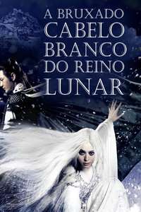 The White Haired Witch of Lunar Kingdom - Posters