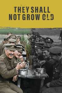 They Shall Not Grow Old - Poster