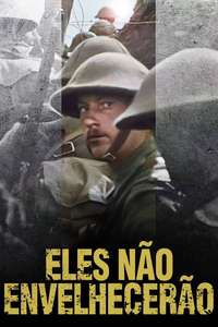 They Shall Not Grow Old - Poster