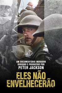 They Shall Not Grow Old - Poster