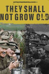 They Shall Not Grow Old - Poster