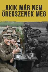 They Shall Not Grow Old - Poster