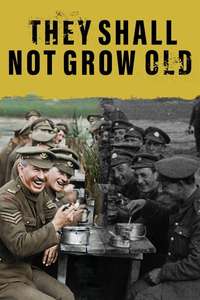 They Shall Not Grow Old - Poster