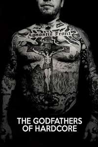 The Godfathers of Hardcore - Poster