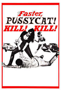 Faster  Pussycat! Kill! Kill! - Poster