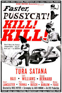 Faster  Pussycat! Kill! Kill! - Poster