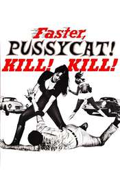 Faster  Pussycat! Kill! Kill!