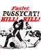 Faster  Pussycat! Kill! Kill!