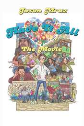 Have It All - The Movie