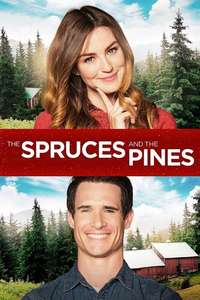The Spruces and the Pines - Poster