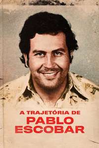 The Rise and Fall of Pablo Escobar - Poster