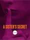 A Sister's Secret
