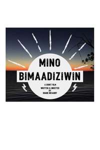 Mino Bimaadiziwin - Poster