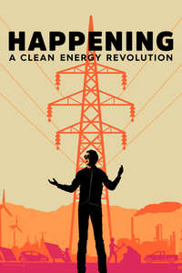 Happening: A Clean Energy Revolution - Poster
