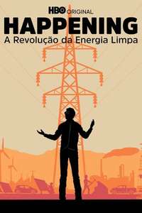 Happening: A Clean Energy Revolution - Poster