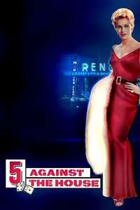 5 Against the House - Poster