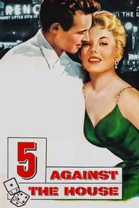 5 Against the House - Poster