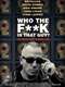 Who the Fuck is That Guy?: The Fabulous Journey of Michael Alago