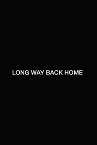 Long Way Back Home - Poster