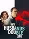 My Husband's Double Life