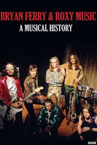 Roxy Music: A Musical History - Poster
