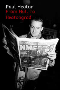 Paul Heaton: From Hull To Heatongrad - Poster