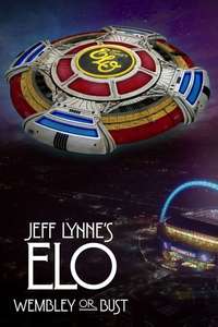 Jeff Lynne's ELO: Wembley or Bust - Poster