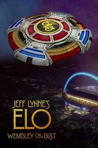 Jeff Lynne's ELO: Wembley or Bust - Poster