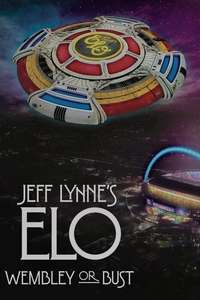 Jeff Lynne's ELO: Wembley or Bust - Poster