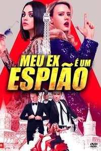 The Spy Who Dumped Me - Poster