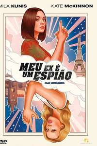 The Spy Who Dumped Me - Poster