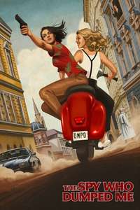 The Spy Who Dumped Me - Poster