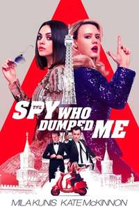 The Spy Who Dumped Me - Poster