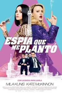 The Spy Who Dumped Me - Poster