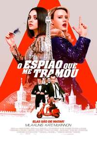 The Spy Who Dumped Me - Poster