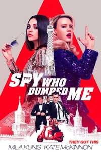 The Spy Who Dumped Me - Poster