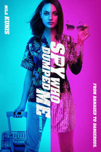The Spy Who Dumped Me - Poster