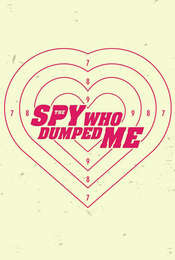 The Spy Who Dumped Me