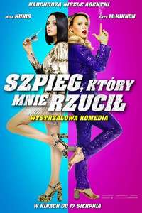 The Spy Who Dumped Me - Poster