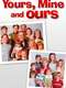 Yours  Mine and Ours