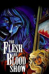 The Flesh and Blood Show - Poster