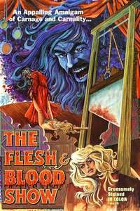 The Flesh and Blood Show - Poster