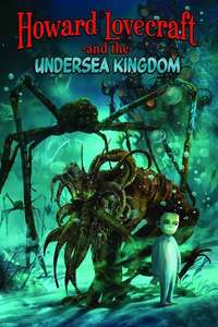 Howard Lovecraft & the Undersea Kingdom - Poster