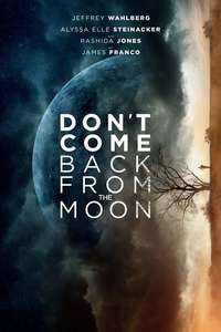 Don't Come Back from the Moon - Poster