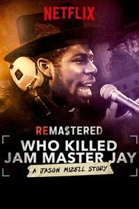 ReMastered: Who Killed Jam Master Jay? - Poster