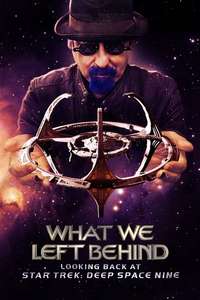 What We Left Behind: Looking Back at Deep Space Nine - Posters